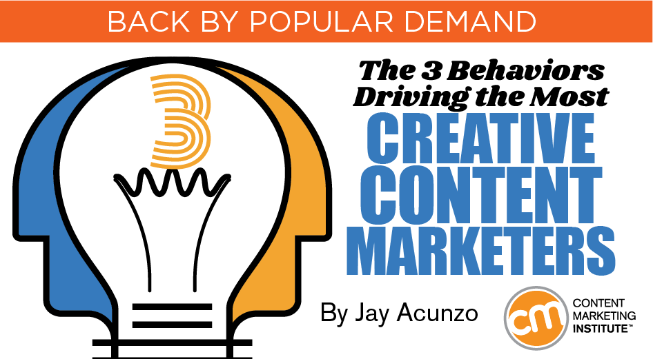 behaviors creative content marketers