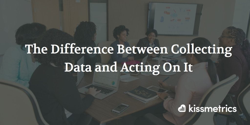 difference between collecting data and acting cover image