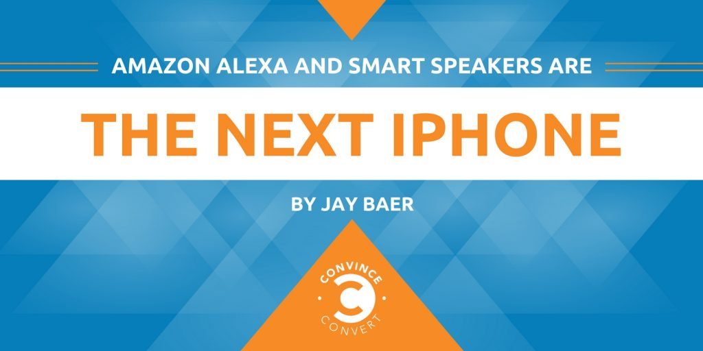 Amazon Alexa and Smart Speakers Are the Next iPhone 1024x512
