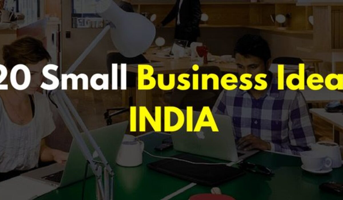 20-new-small-business-ideas-in-india-with-low-investment-good-to-seo