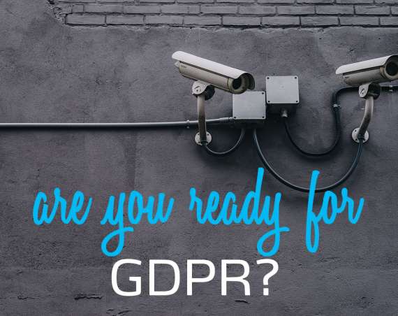 Are you ready for GDPR?