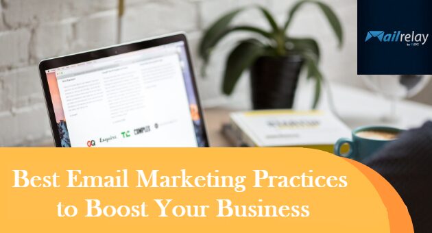 Best Email Marketing Practices to Boost Your Business