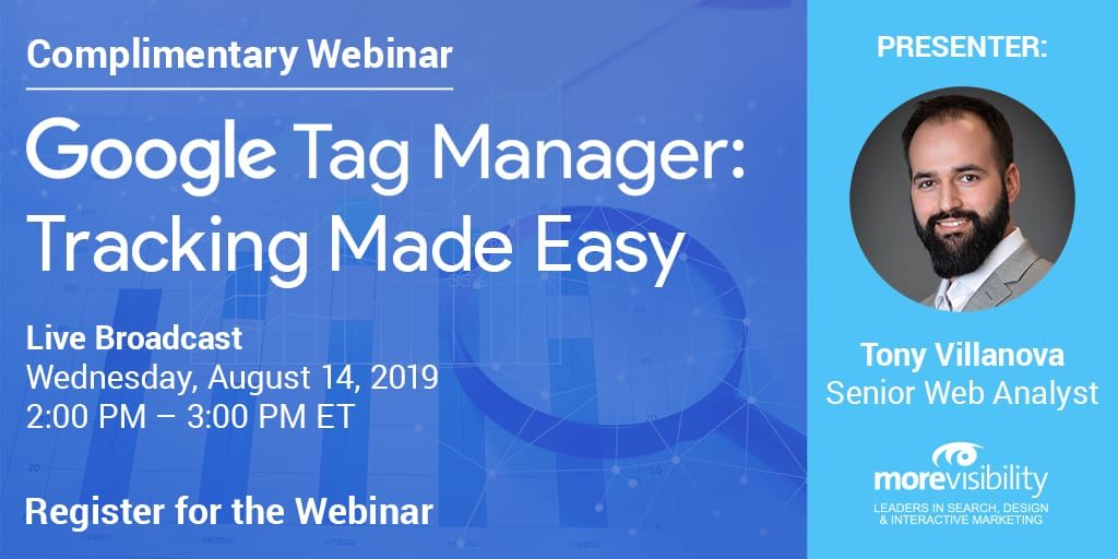 Google Tag Manager Live Broadcast Webinar: MoreVisibility