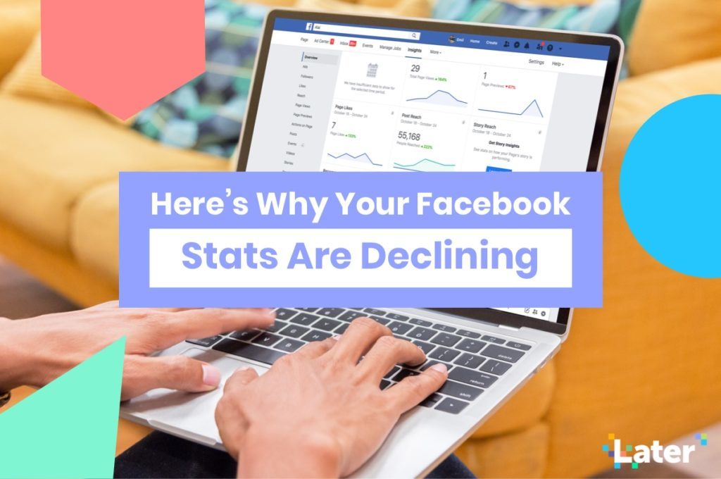 Here’s Why Your Facebook Stats Are Declining (+ How to Fix it!)