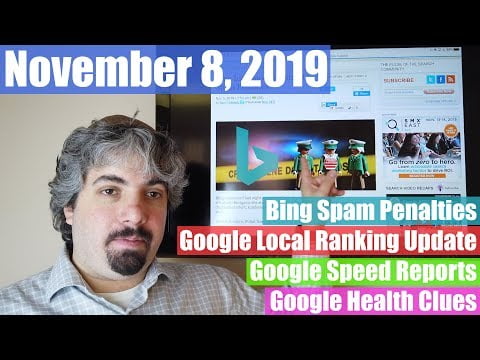 Bing Spam Penalties, Google Local Ranking Update, Speed Reports & More