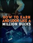 ebooks, how make money online, million ,earn,bucks books,