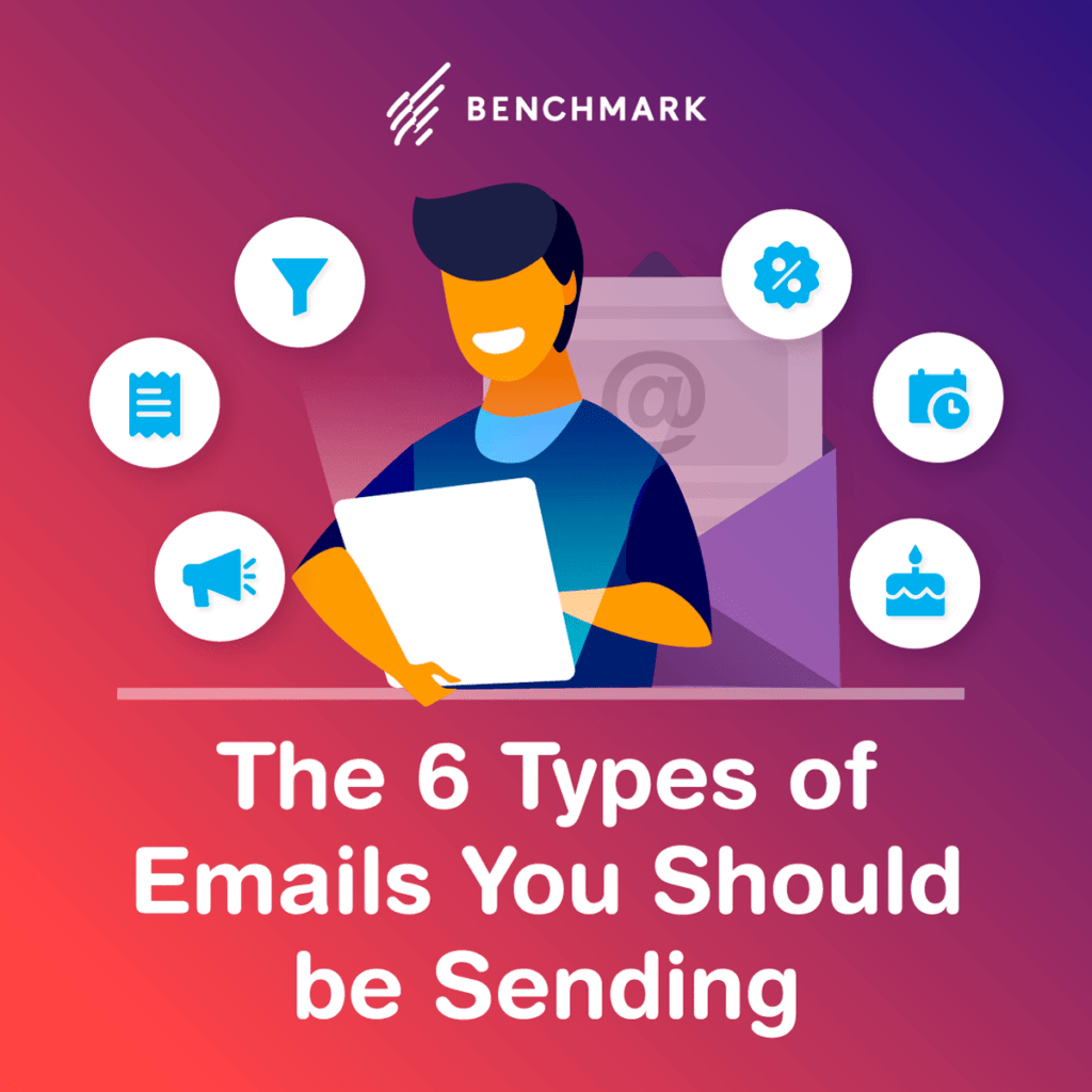 The 6 Types of Emails You Should Be Sending