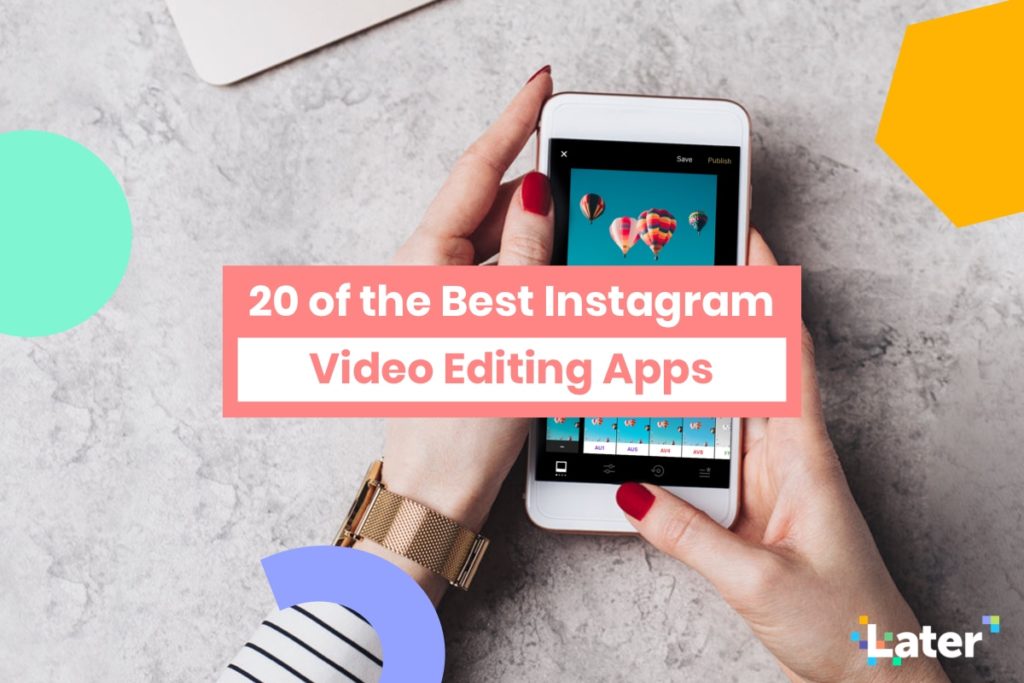 20 of the Best Mobile Video Editing Apps in 2020