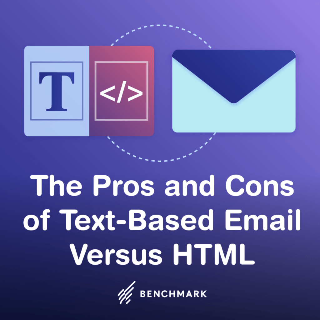 The Pros and Cons of Text-Based Email Versus HTML