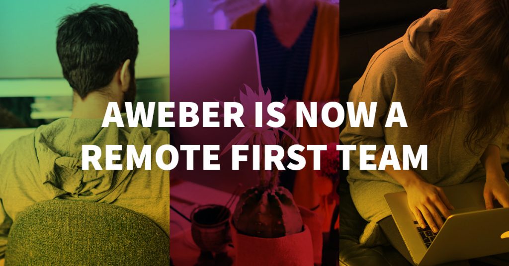 AWeber is Now a Remote First Team