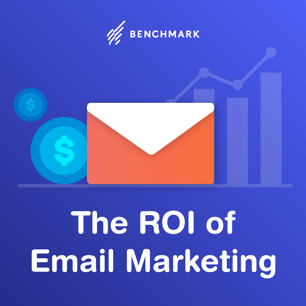 The ROI of Email Marketing