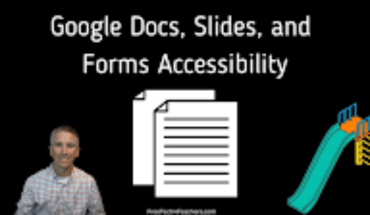 Google Docs, Slides, And Forms Accessibility | Good To SEO